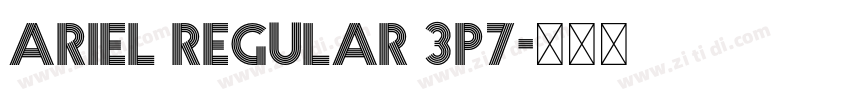 Ariel Regular 3P7字体转换